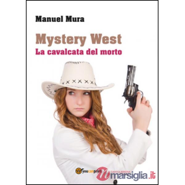 Cavalcata del morto. Mystery West (La)