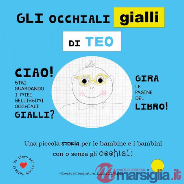 Occhiali gialli di Teo (Gli)