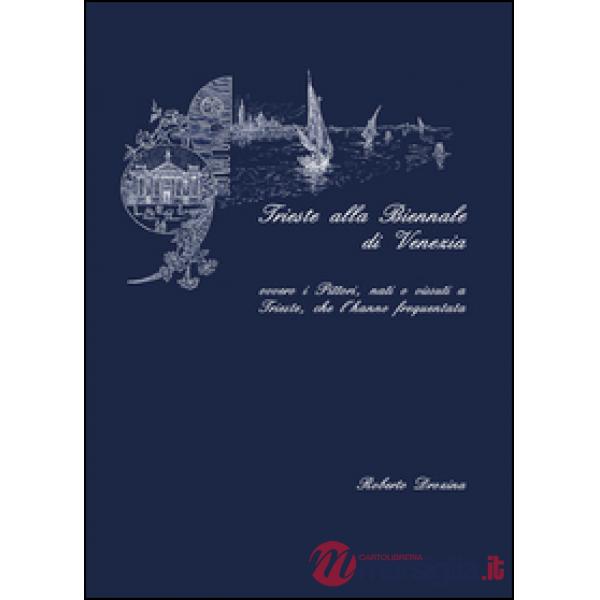 Trieste alla Biennale di Venezia