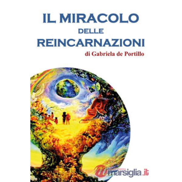 Miracolo delle reincarnazioni (Il)