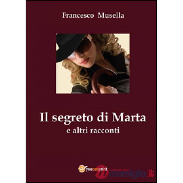 Segreto di Marta e altri racconti (Il)