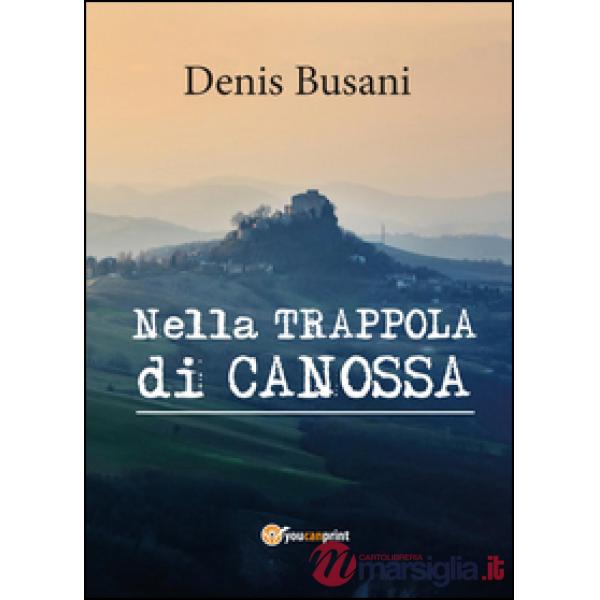 Nella trappola di Canossa