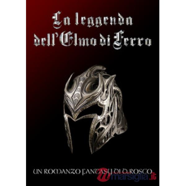 Leggenda dell'elmo di ferro (La)