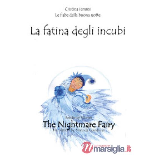 Fiabe della buonanotte. La fatina degli incubi (Le)