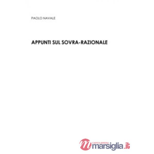 Appunti sul sovra-razionale