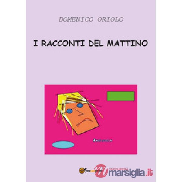 Racconti del mattino (I)