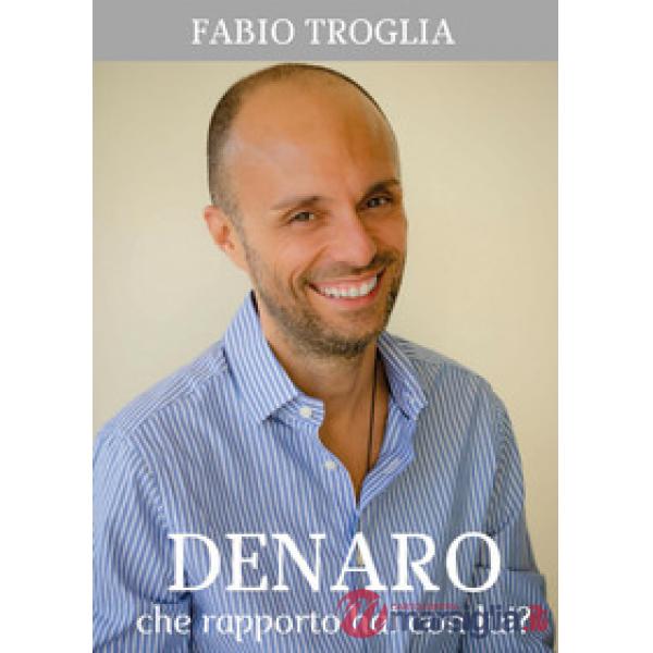 Denaro. Che rapporto hai con lui?