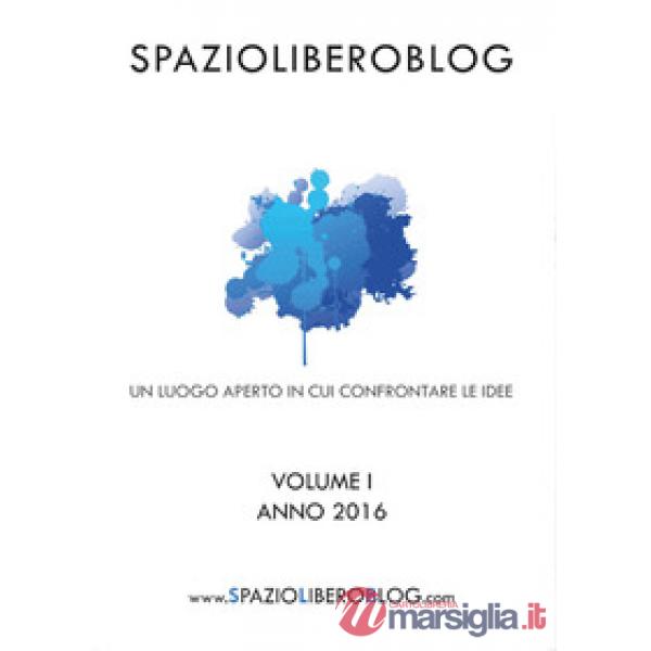 SpazioLiberoBlog (2016). Vol. 1