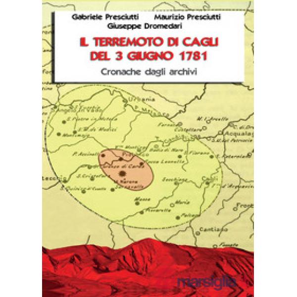 Terremoto di Cagli del 3 giugno 1781. Cronache dagli archivi (Il)
