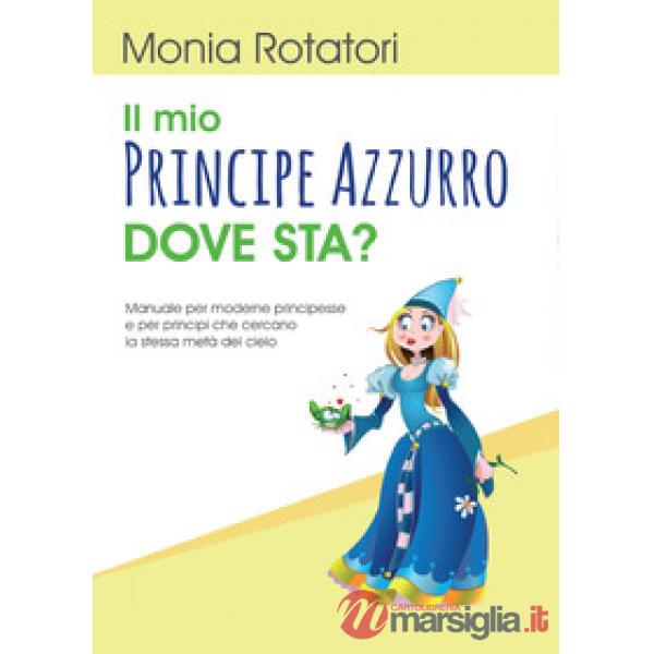 Mio principe azzurro dove sta? (Il)