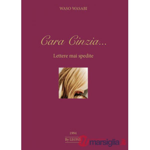 Cara Cinzia... Lettere mai spedite
