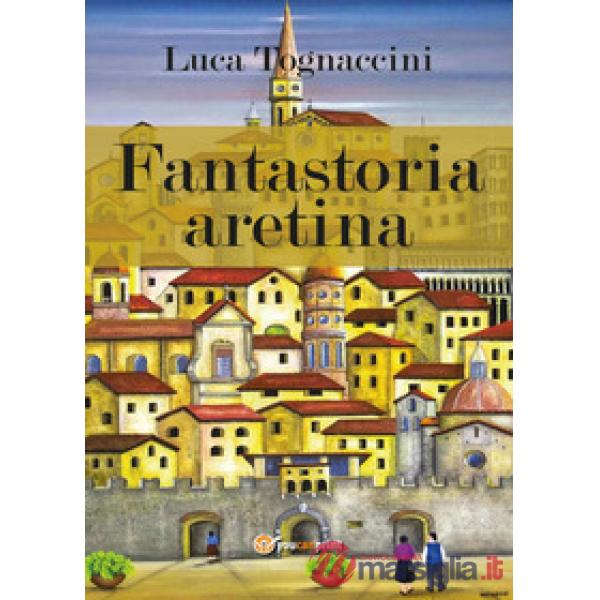 Fantastoria aretina