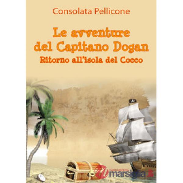 Avventure del Capitano Dogan. "Ritorno all'isola del Cocco" (Le)