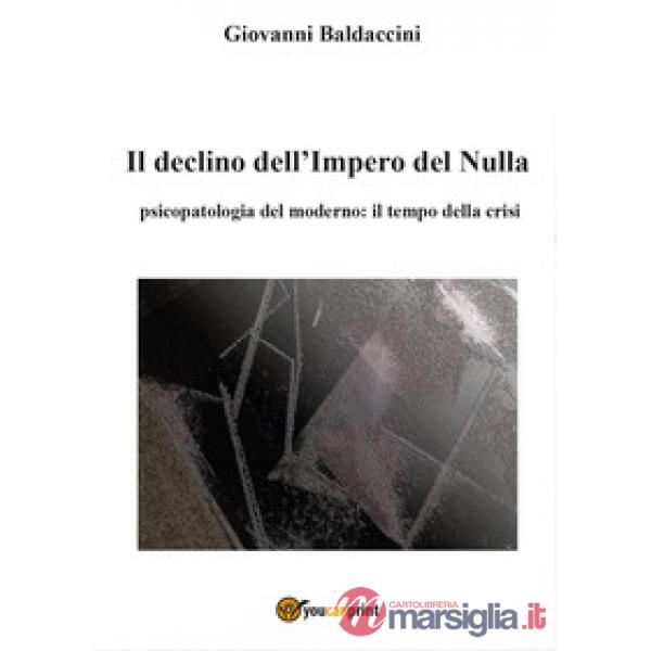 Declino dell'Impero del Nulla (Il)