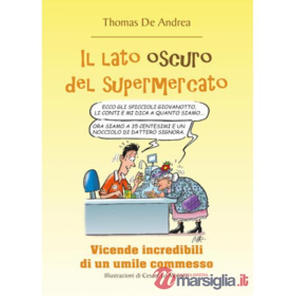 Lato oscuro del supermercato (Il)