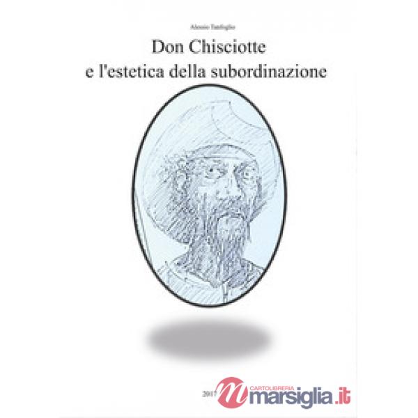 Don Chisciotte e l'estetica della subordinazione
