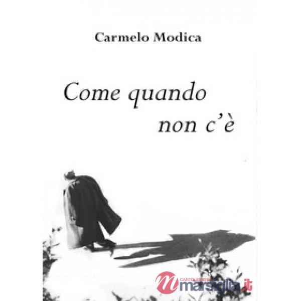 Come quando non c'è