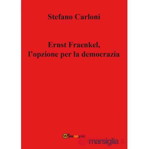 Ernst Fraenkel. L'opzione per la democrazia