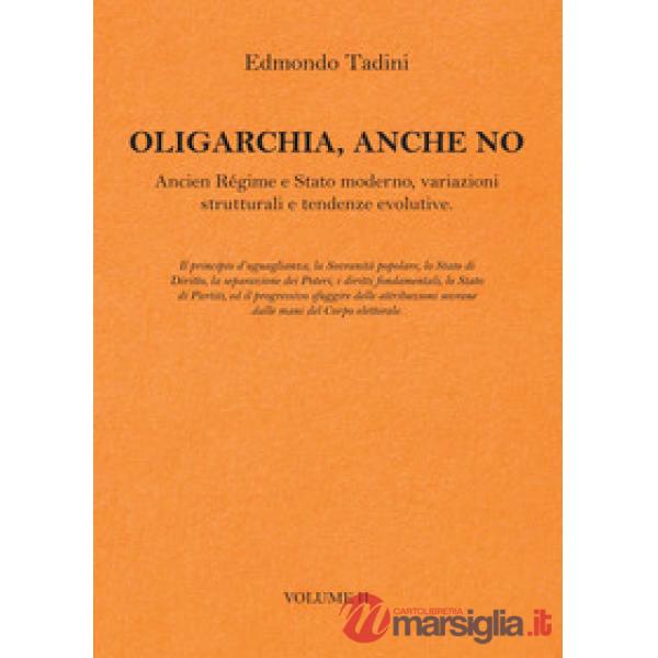 Oligarchia, anche no. Ancien Régime e Stato moderno, variazioni strutturali e te