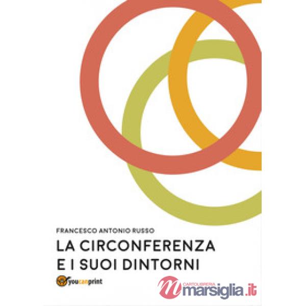 Circonferenza e suoi dintorni (La)