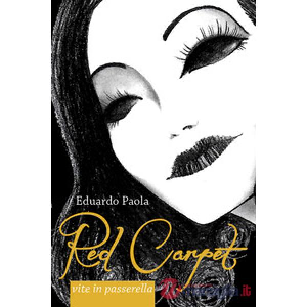 Red carpet. Vite in passerella
