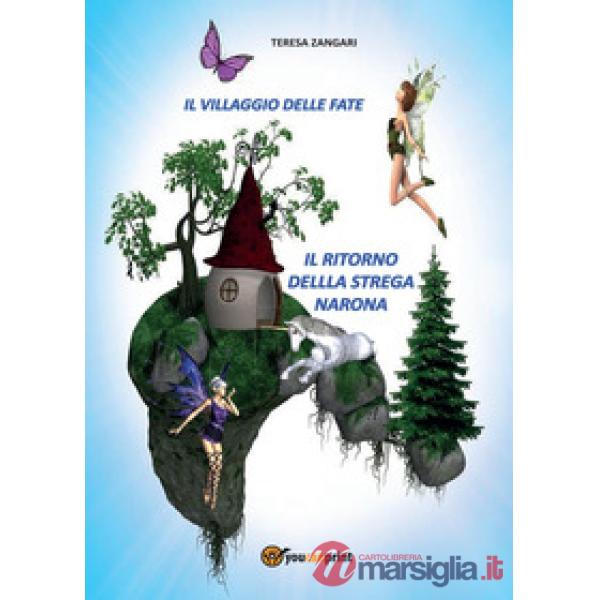 Ritorno della strega Narona. Il villaggio delle fate (Il)
