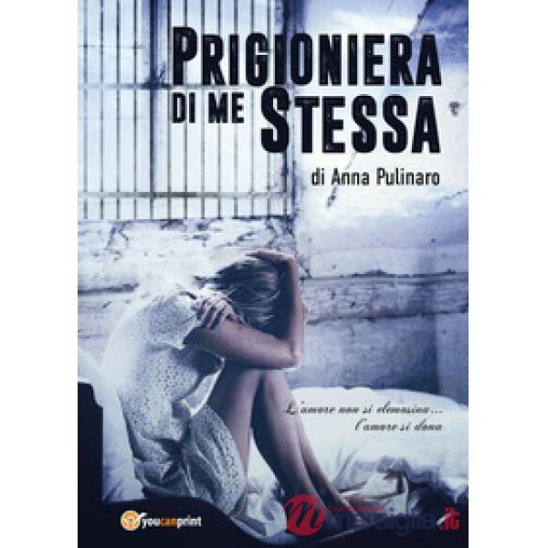 Prigioniera di me stessa