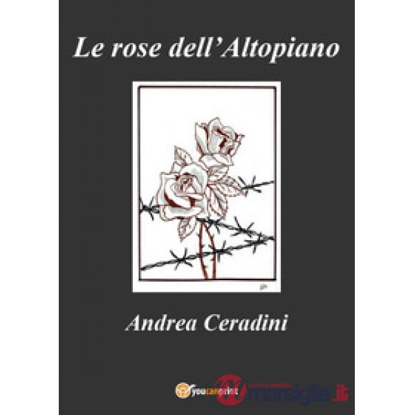 Rose dell'Altopiano (Le)