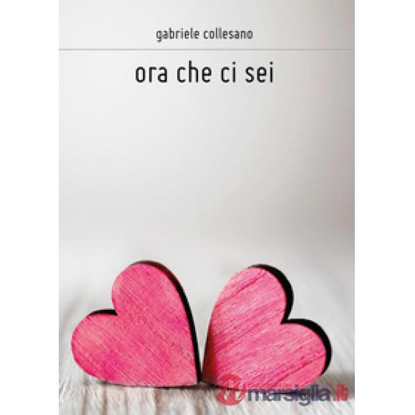 Ora che ci sei