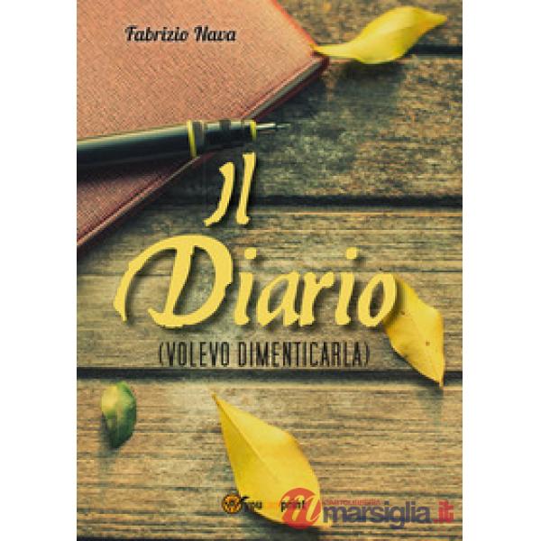 Diario (Volevo dimenticarla) (Il)