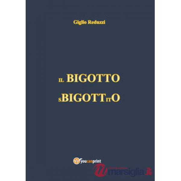 Bigotto sbigottito (Il)