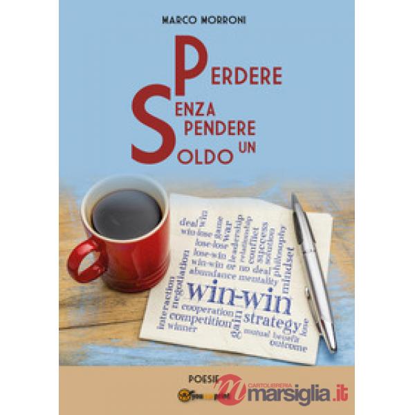 Perdere senza spendere un soldo