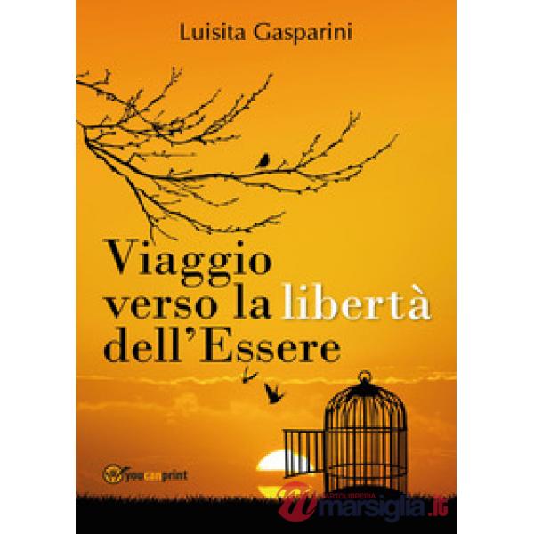 Viaggio verso la libertà dell'essere