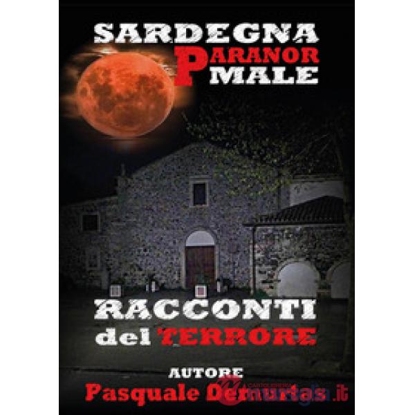 Sardegna Paranormale. Racconti del terrore