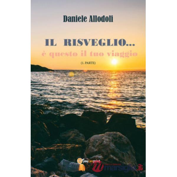 Risveglio... è questo il tuo viaggio (Il)