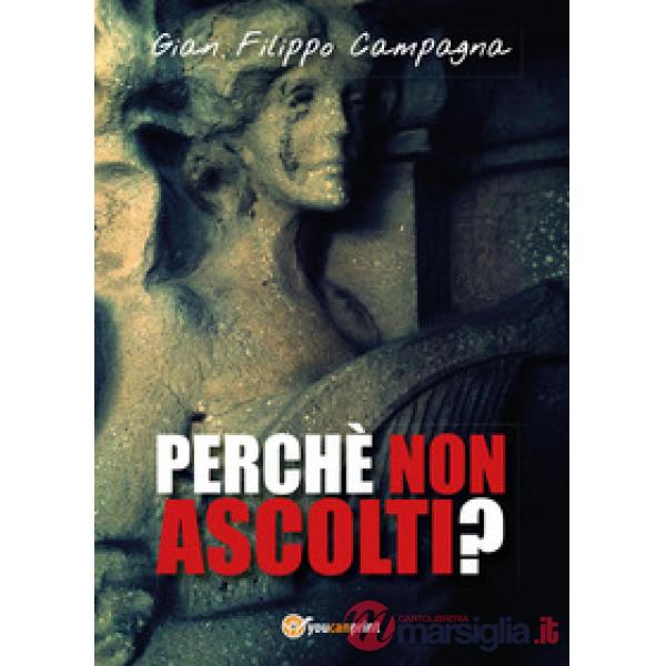 Perché non ascolti?