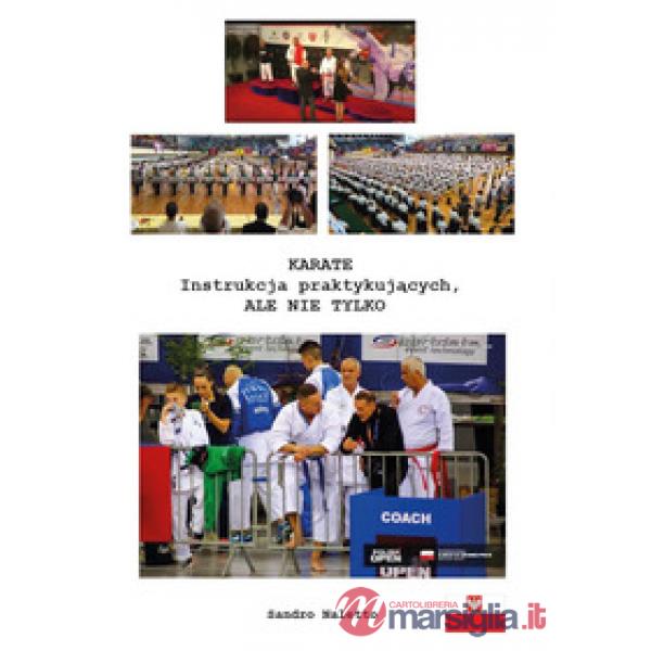 Karate instrukcja praktykujacych ale nie tylko