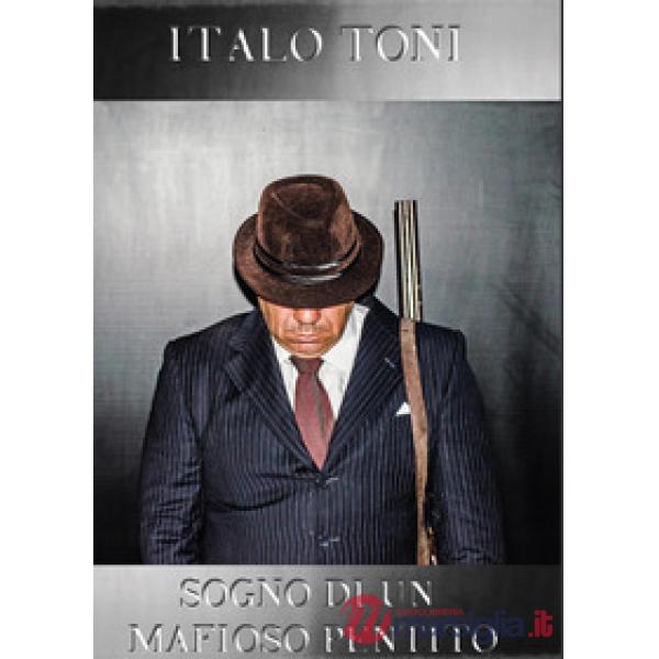 Sogno di un mafioso pentito