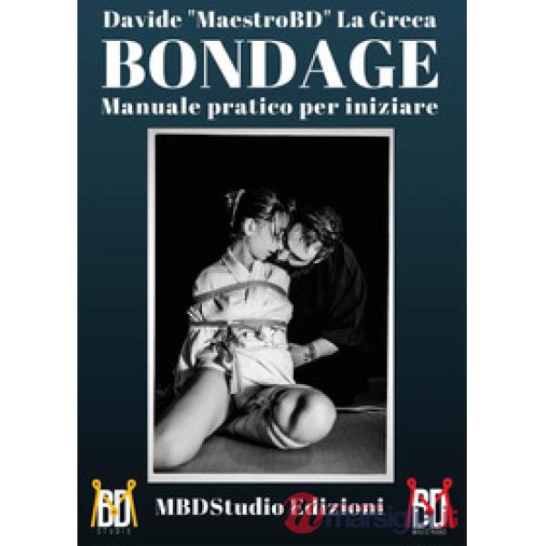 Bondage. Manuale pratico per iniziare