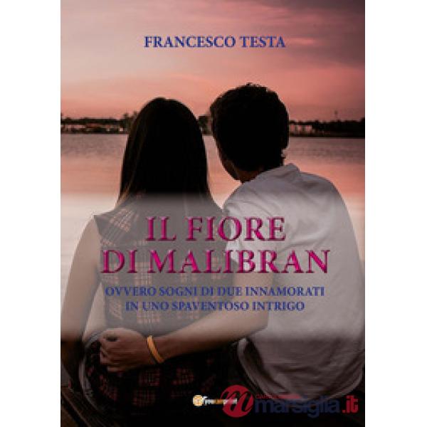 Fiore di Malibran (Il)