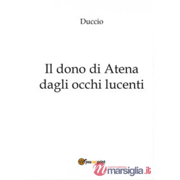 Dono di Atena dagli occhi lucenti (Il)