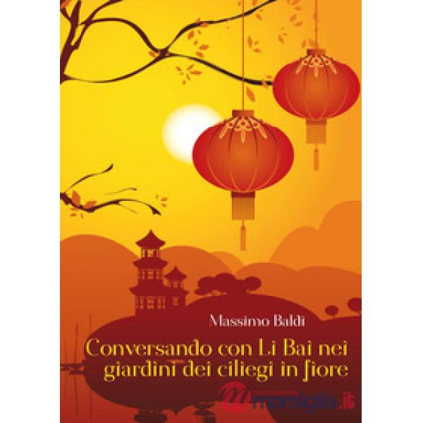 Conversando con Li Bai nei giardini dei ciliegi in fiore