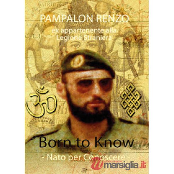 Born to know. Nato per conoscere