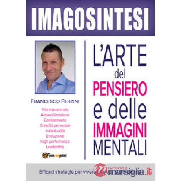 Imagosintesi. L'arte del pensiero e delle immagini mentali