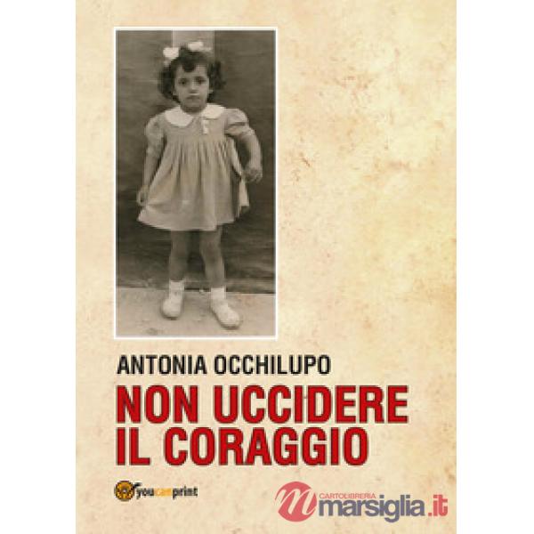 Non uccidere il coraggio
