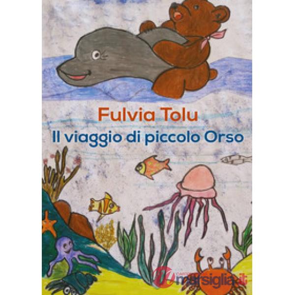 Viaggio di piccolo Orso (Il)
