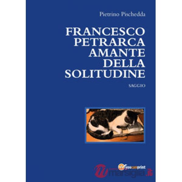 Francesco Petrarca amante della solitudine