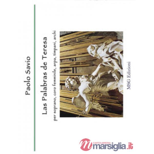 Palabras de Teresa. Per soprano, coro femminile, arpa, timpani, archi (Las)