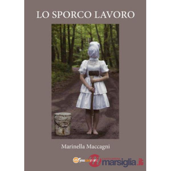 Sporco lavoro (Lo)