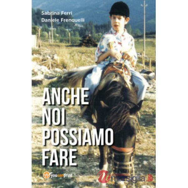 Anche noi possiamo fare